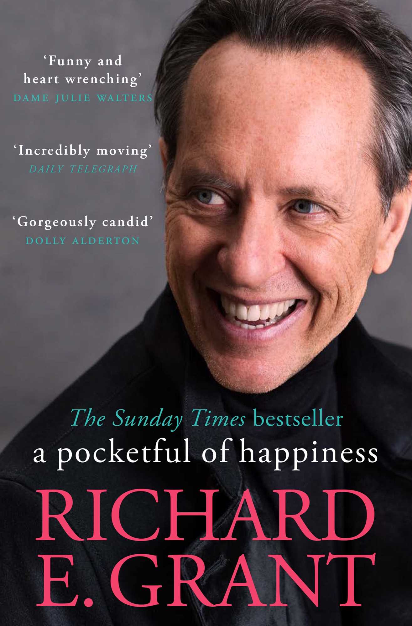 Lot 92 - Richard E Grant:: 'A Pocketful of Happiness' autographed book